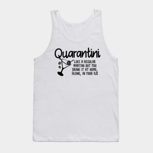 Funny Drinking Quarantine Design, Great Gift While Social Distancing Tank Top